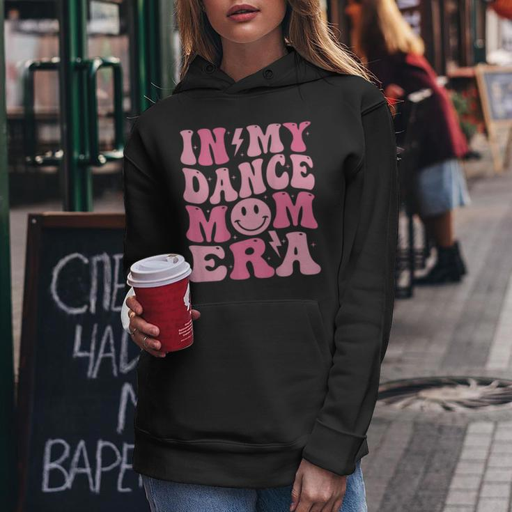 In My Dance Mom Era On Back Women Hoodie Unique Gifts