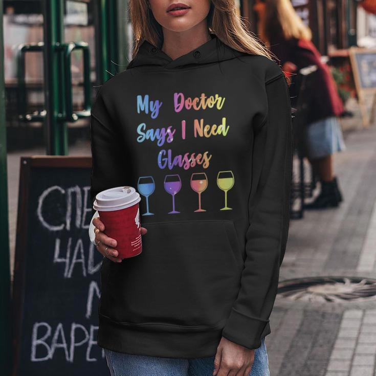 My Doctor Says I Need Glasses Wine Lover Women Hoodie Funny Gifts