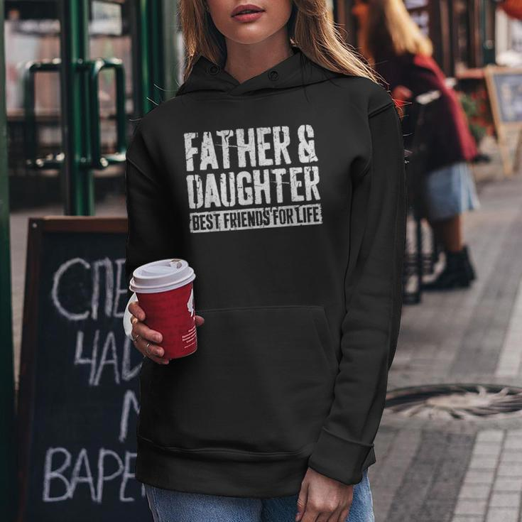 Father And Daughter Best Friends For Life Women Hoodie Unique Gifts