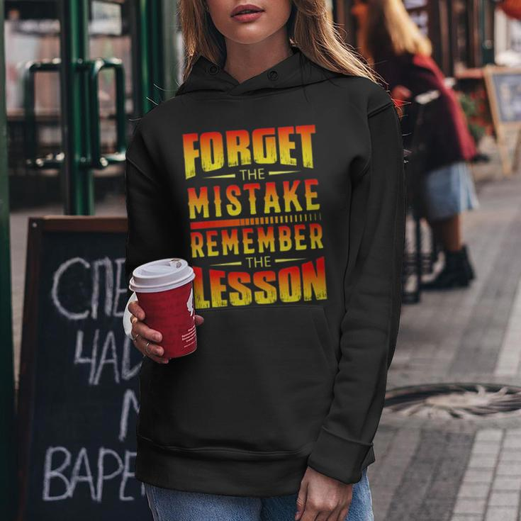 Forget The Mistake Remember The Lesson Graphic Inspirational Women Hoodie Unique Gifts