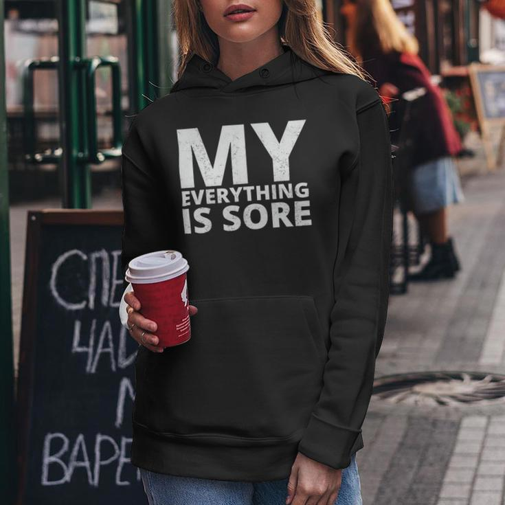 Funny Fitness Shirt A Fitness Quote My Everything Is Sore Women Hoodie Unique Gifts