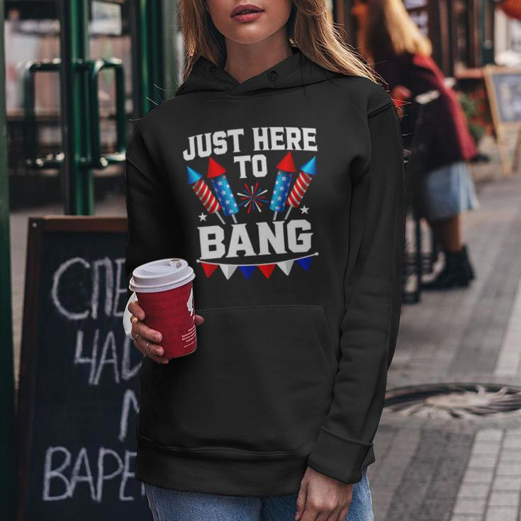 Funny Fourth Of July 4Th Of July Im Just Here To Bang 7 Women Hoodie Unique Gifts
