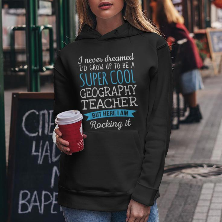 Geography Teacher Appreciation Women Hoodie Unique Gifts