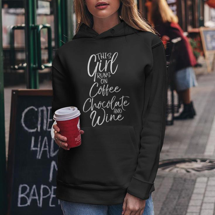Funny Mom Saying This Girl Runs On Coffee Chocolate And Wine Gifts For Mom Funny Gifts Women Hoodie Unique Gifts