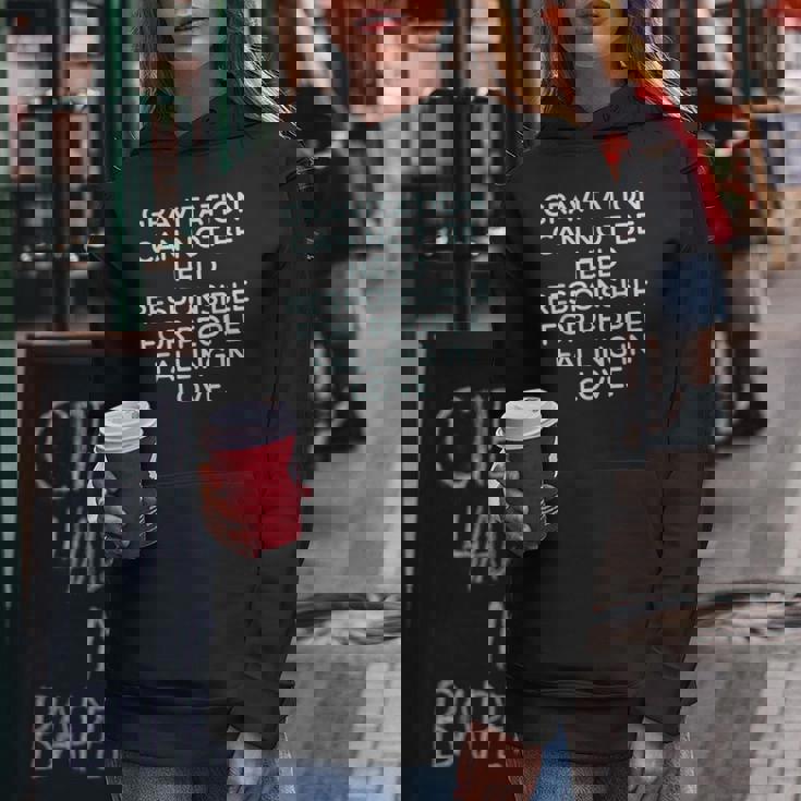 Gravitation Can Not Be Held Sarcastic Quote Women Hoodie Unique Gifts