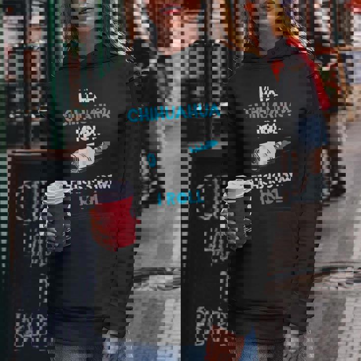 Im A Chihuahua Mom This Is How I Roll Funny Gifts For Mom Funny Gifts Women Hoodie Unique Gifts