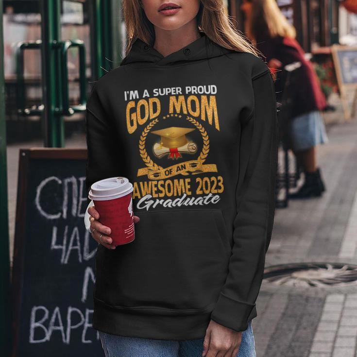 Im A Super Proud God Mom Of An Awesome 2023 Graduate Women Hoodie Unique Gifts