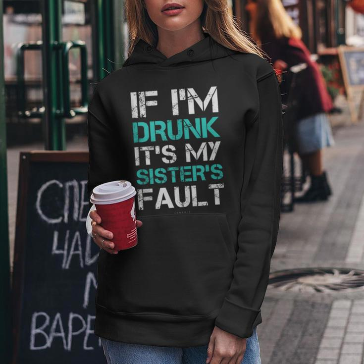 If I'm Drunk It's My Sister's Fault Wine Tanks Women Hoodie Unique Gifts