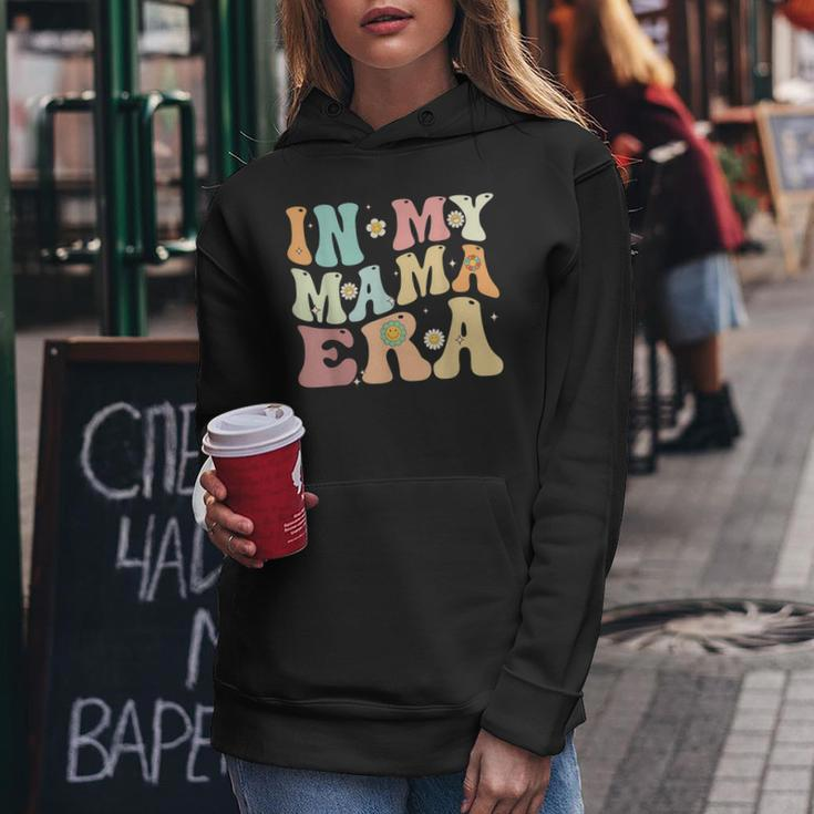 In My Mama Era Groovy Retro Mom Mothers Day 2023 Women Hoodie Unique Gifts