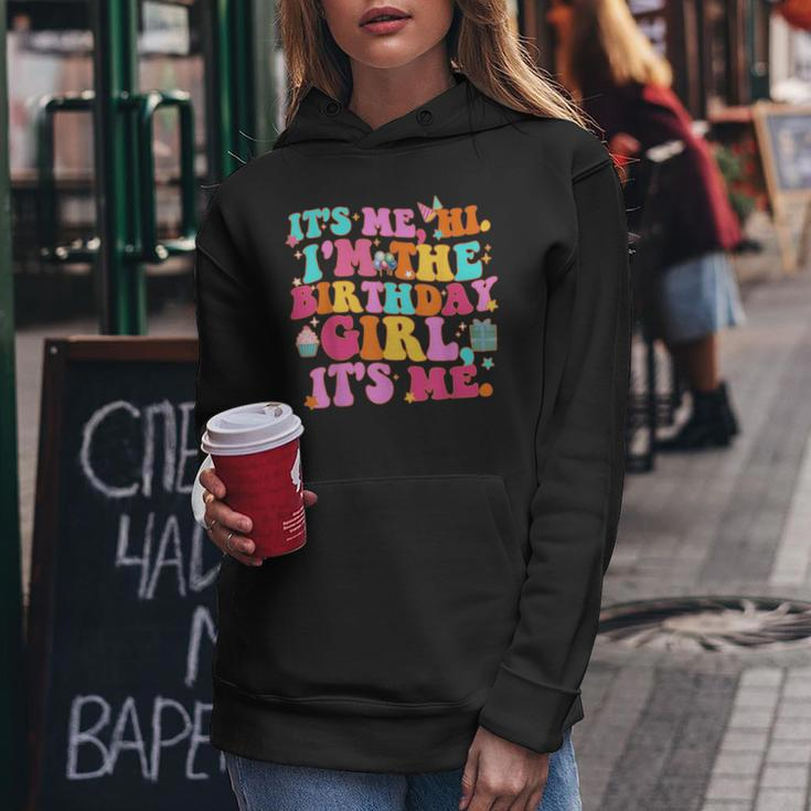 Its Me Hi I'm The Birthday Girl Its Me Birthday Party Girl Women Hoodie Funny Gifts