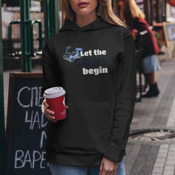 Let The Games Begin Racers Car Sports Buggy Women Hoodie Unique Gifts