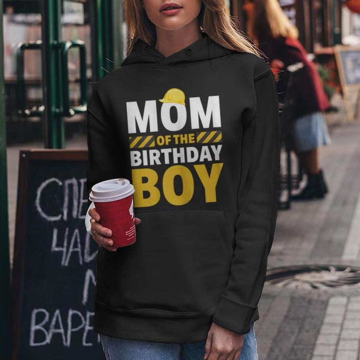 Mom Of The Birthday Boy Construction Party Birthday Women Hoodie Unique Gifts