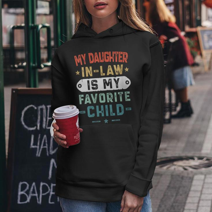 My Daughter In Law Is My Favorite Child Funny Family Gifts Women Hoodie Unique Gifts