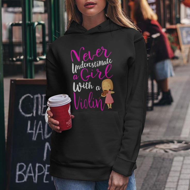 Never Underestimate A Girl With A Violin Cool Gift Gift For Womens Women Hoodie Funny Gifts