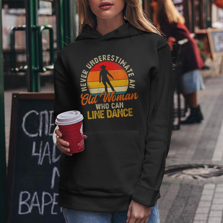 Never Underestimate An Old Woman Who Can Line Dance Gift For Womens Women Hoodie Funny Gifts