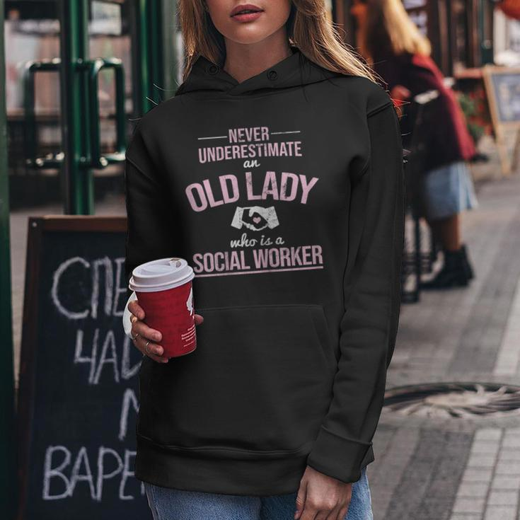 Never Underestimate Old Lady Social Worker Social Work Gift For Womens Women Hoodie Funny Gifts