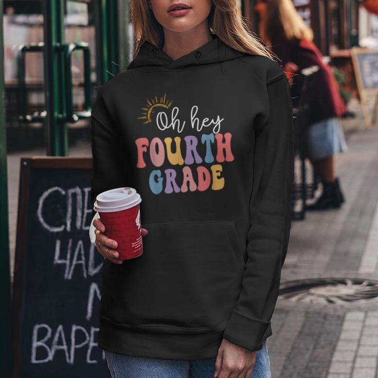 Oh Hey Fourth Grade Groovy 4Th Grade Teacher Back To School Women Hoodie Funny Gifts