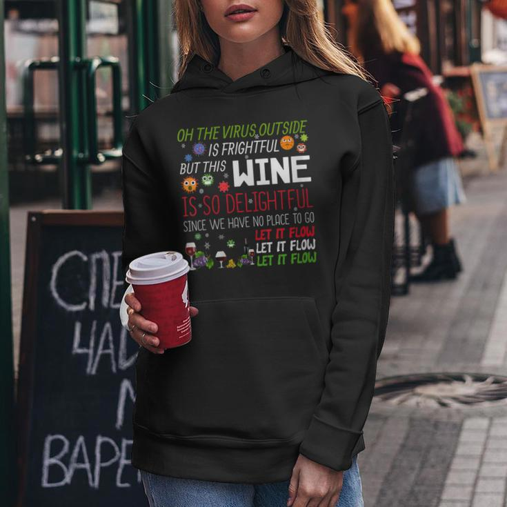 Oh The Virus Outside Is Frightful But Wine Is So Delightful Women Hoodie Unique Gifts