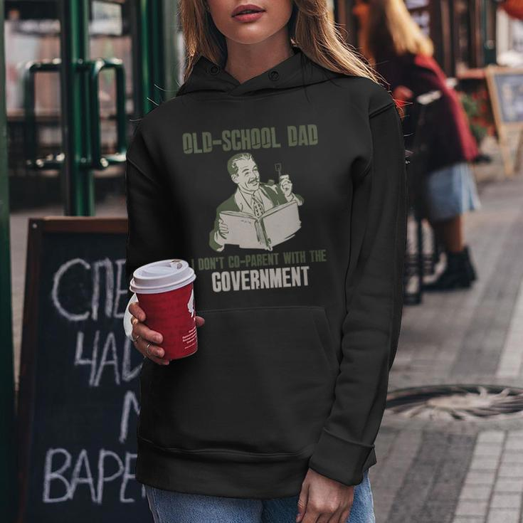 Old-School Dad I Dont Co-Parent With Government Vintage Funny Gifts For Dad Women Hoodie Unique Gifts