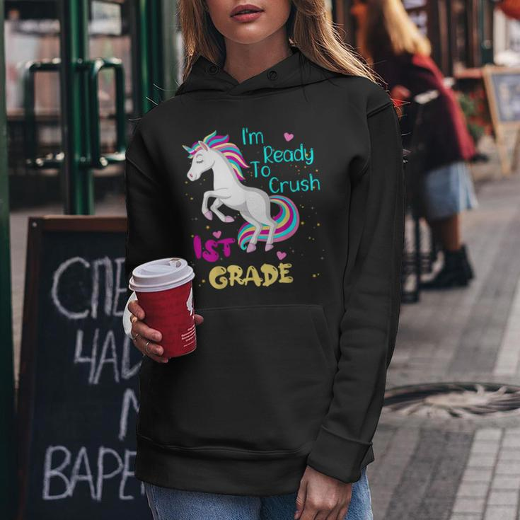 Ready To Crush 1St Grade Unicorn First Day Of First Grade Women Hoodie Funny Gifts