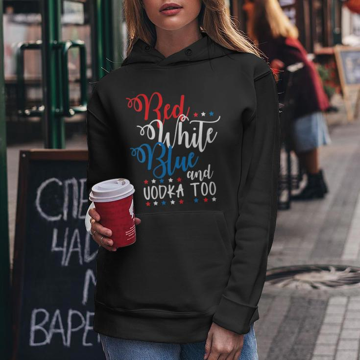 Red White Vodka Funny Alcohol Usa 4Th July Women Hoodie Unique Gifts