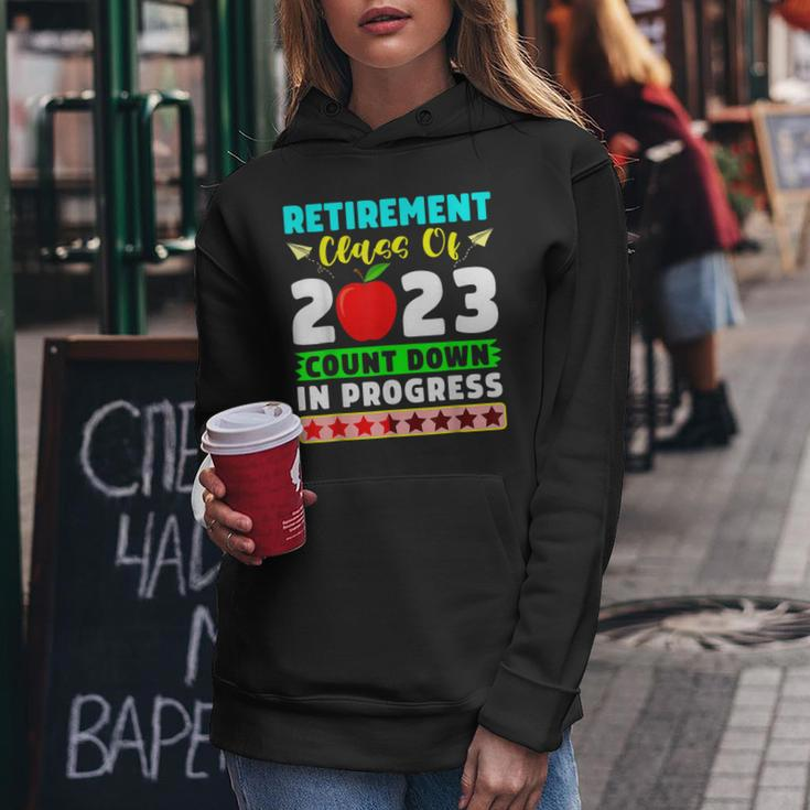 Retirement Class Of 2023 Countdown In Progress TeacherWomen Hoodie Unique Gifts