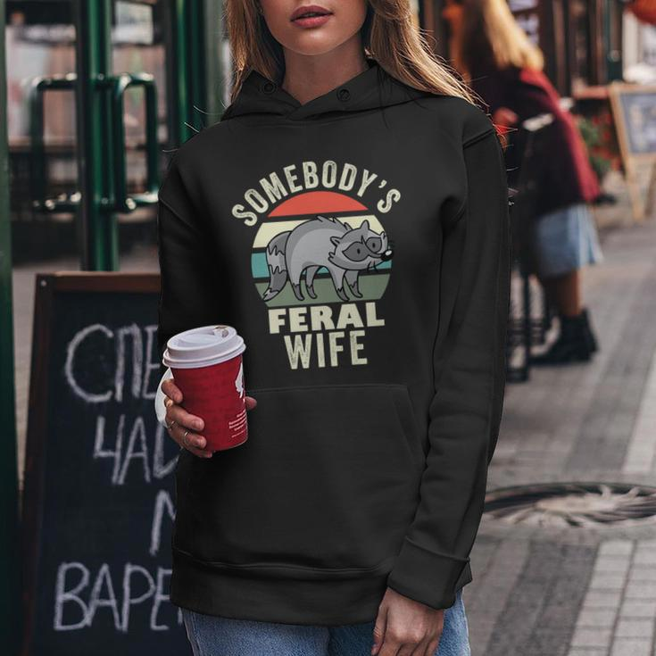 Somebodys Feral Wife Wild Family Mothers Day New Wife Mothers Day Funny Gifts Women Hoodie Unique Gifts