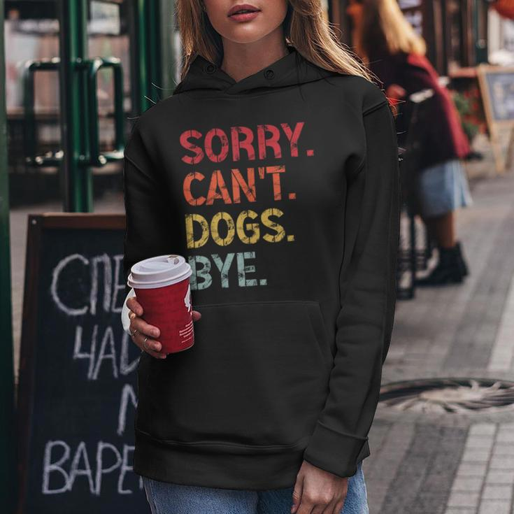Sorry Can't Dogs Bye Retro Vintage Dog For Women Hoodie Unique Gifts