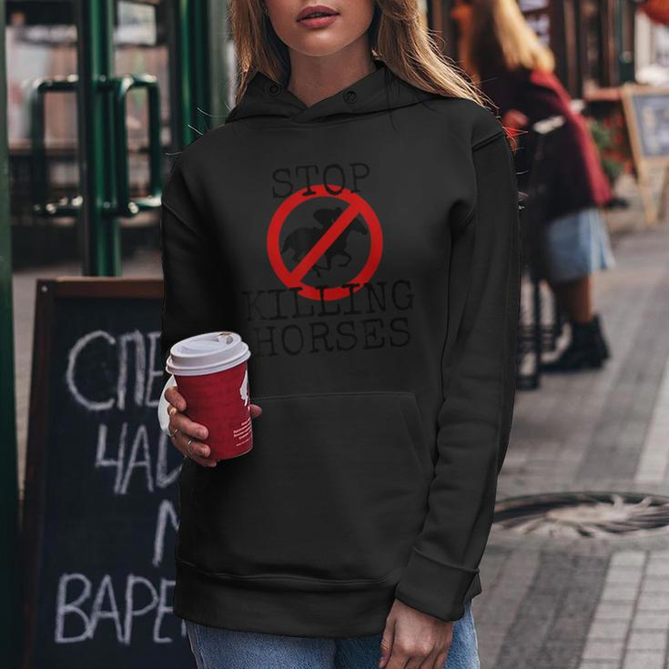 Stop Killing Horses Animal Rights Activism Women Hoodie Unique Gifts