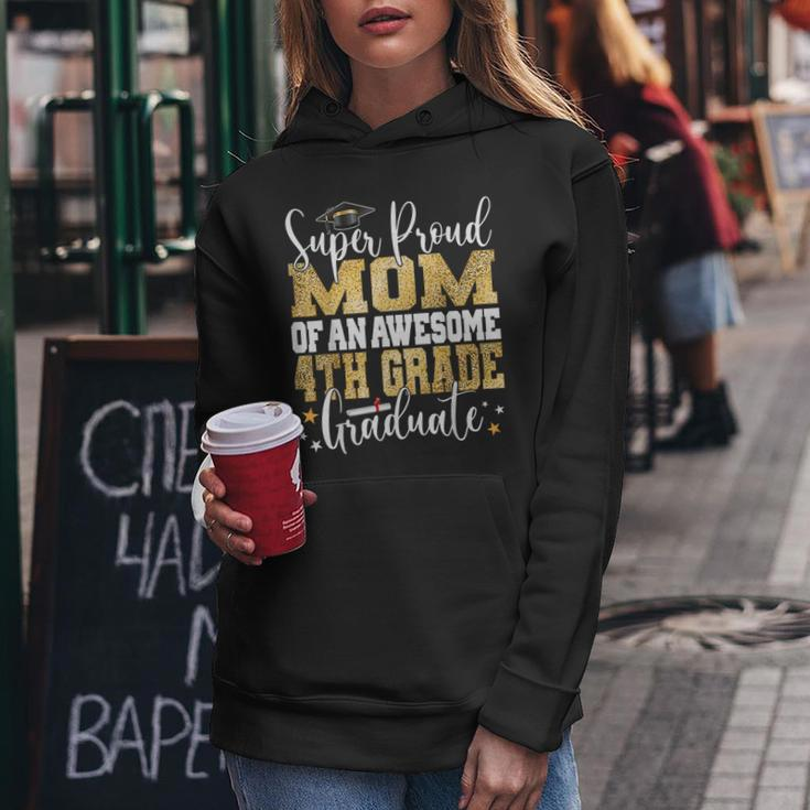 Super Proud Mom Of An Awesome 4Th Grade Graduate 2023 Women Hoodie Unique Gifts