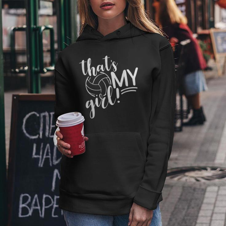That's My Girl Proud Volleyball Mom Volleyball Mother Women Hoodie Unique Gifts