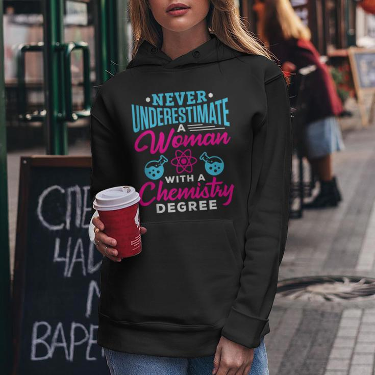 Never Underestimate A Woman With A Chemistry Degree Chemist Women Hoodie Unique Gifts