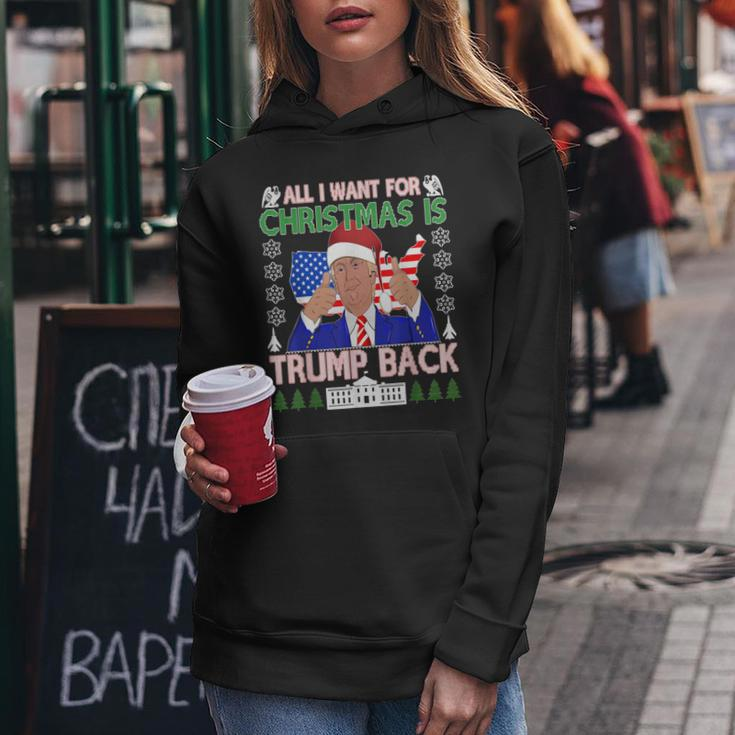 All I Want For Christmas Is Trump Back Ugly Xmas Sweater Women Hoodie Funny Gifts