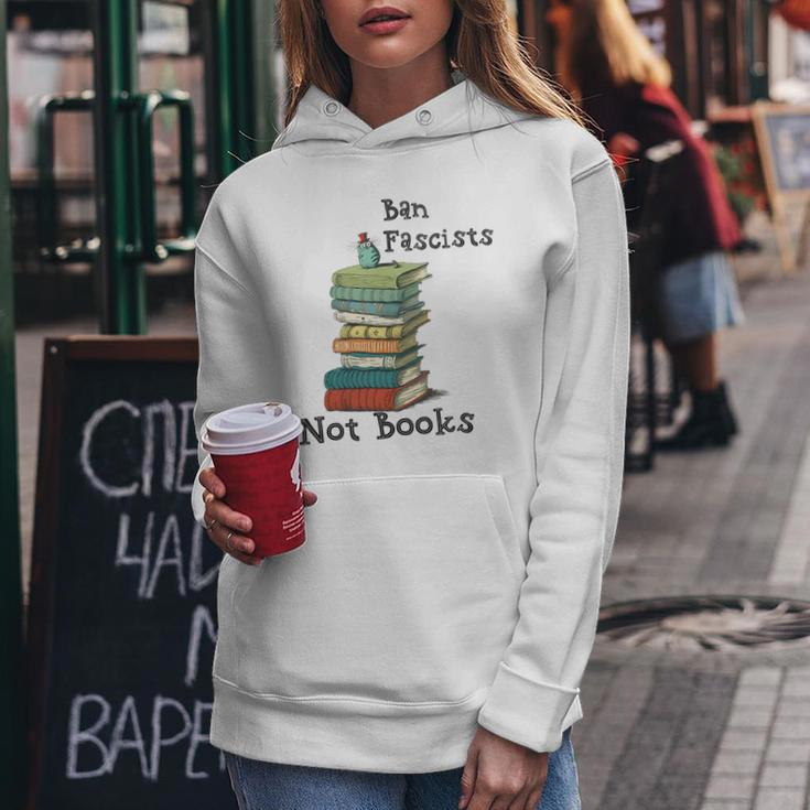 Ban Fascists Not Books Design Book Lover Nerd Bibliophile Gift For Womens Women Hoodie Unique Gifts