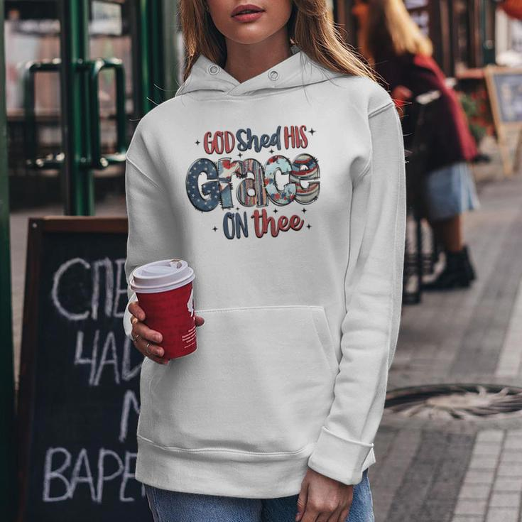 God Shed His Grace On Thee 4Th Of July Groovy Patriotic Women Hoodie Unique Gifts