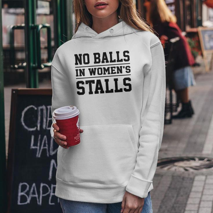 No Balls In Womens Stalls Funny No Balls In Womens Stalls Women Hoodie Unique Gifts