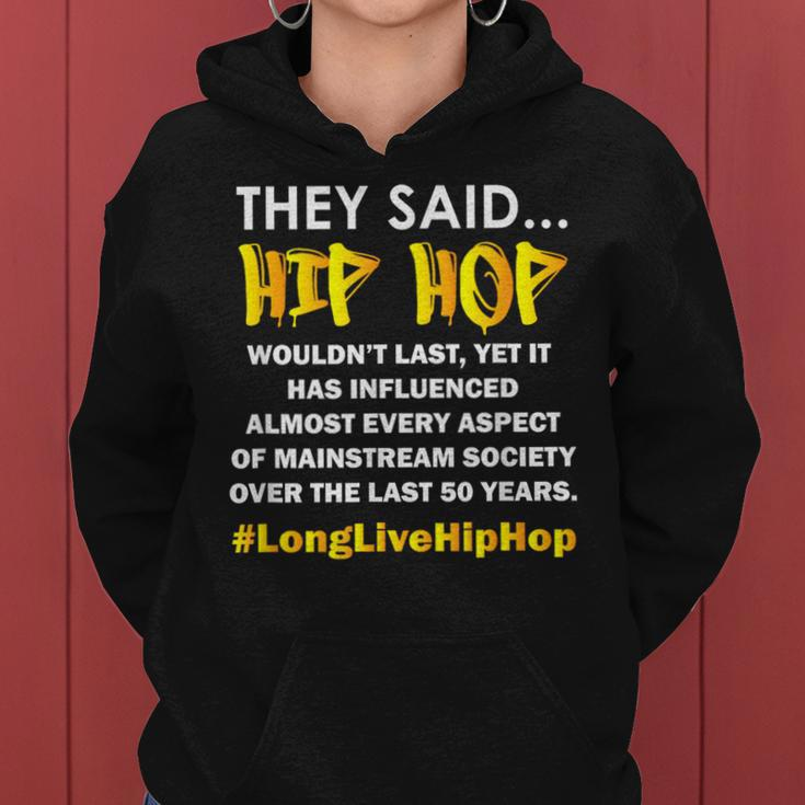 50 Years Of Hip Hop Wouldnt Last | 50Th Anniversary Women Hoodie