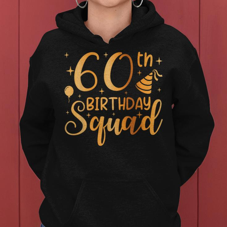 60 Birthday 60 Party Crew Squad 60Th Bday Group Birthday Women Hoodie