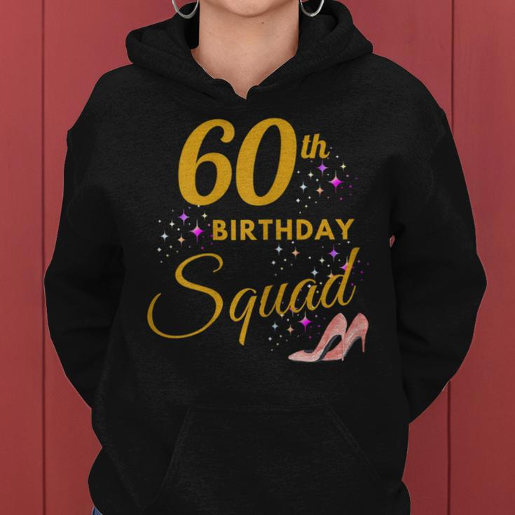60Th Birthday Squad Funny Party 60 Year Old Birthday Family Women Hoodie