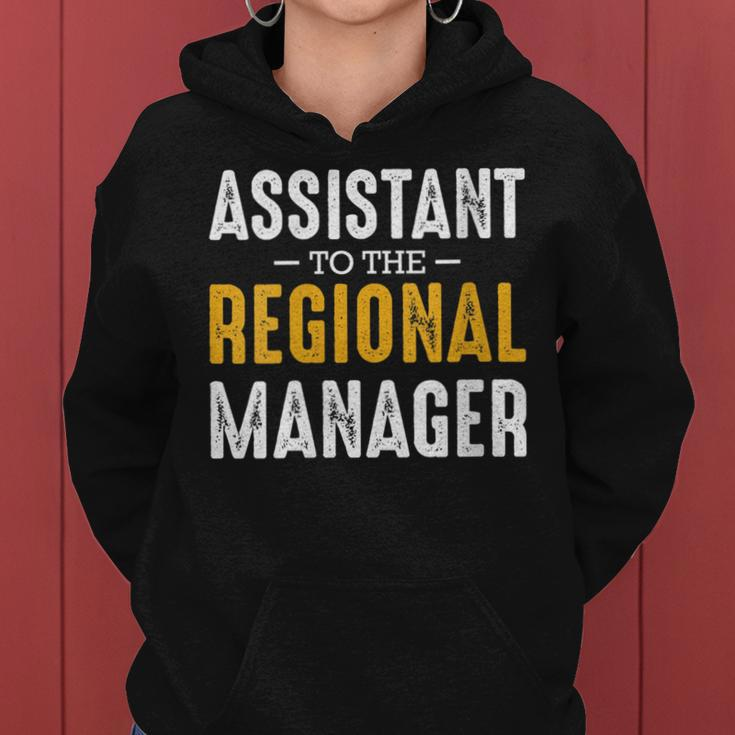 Assistant To The Regional Manager Office Quotes Funny Gift For Womens Women Hoodie