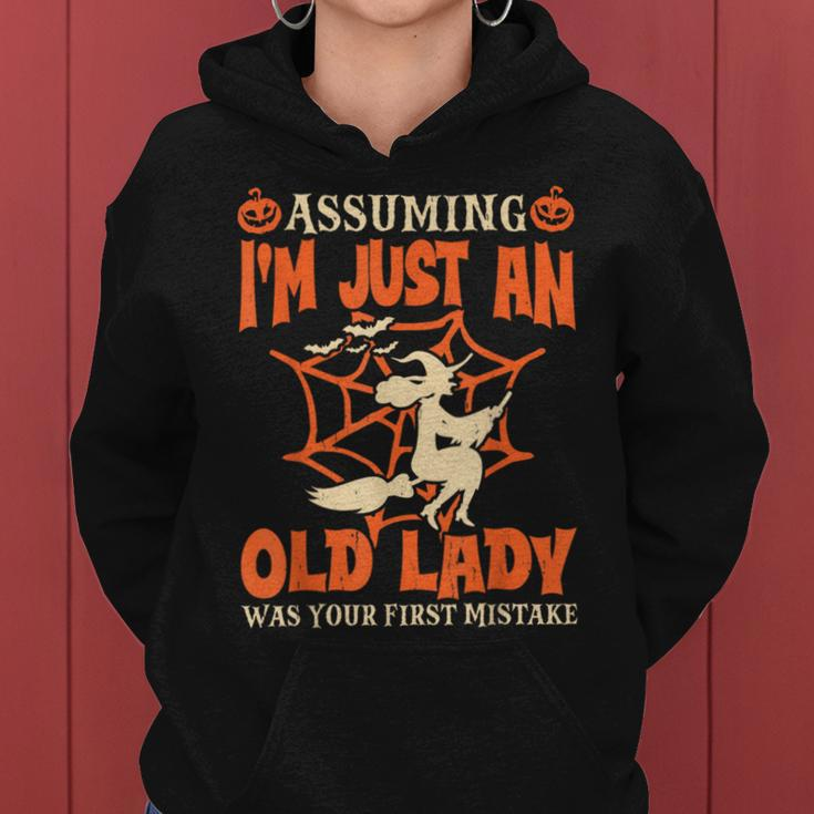 Assuming I Just An Old Lady Was Your First Mistake Halloween Women Hoodie
