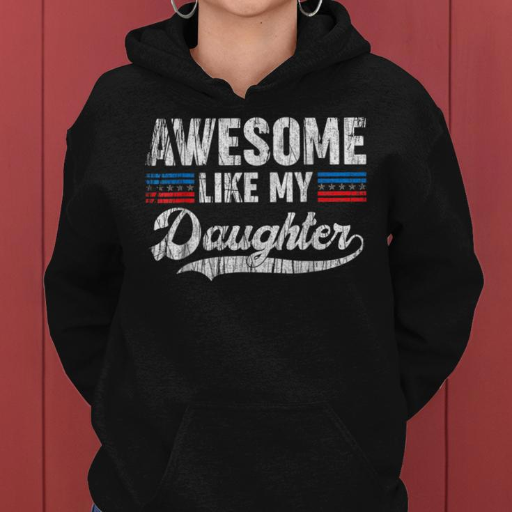 Awesome Like My Daughter Retro Men Dad Funny Fathers Women Hoodie