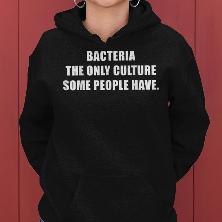 Bacteria The Only Culture Some People Have Pharmacist Women Hoodie