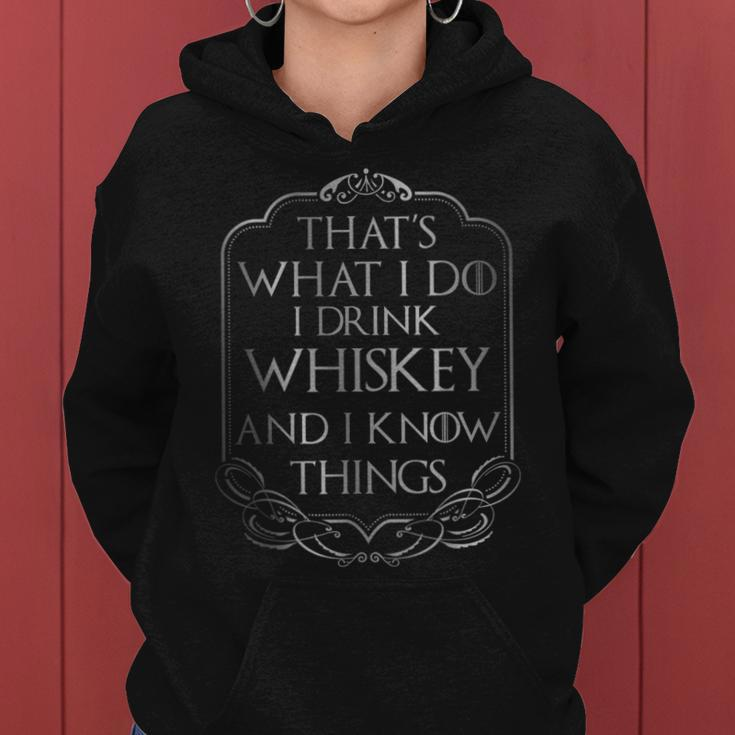 Bar Hopping I Drink Whiskey And I Know Things Women Hoodie