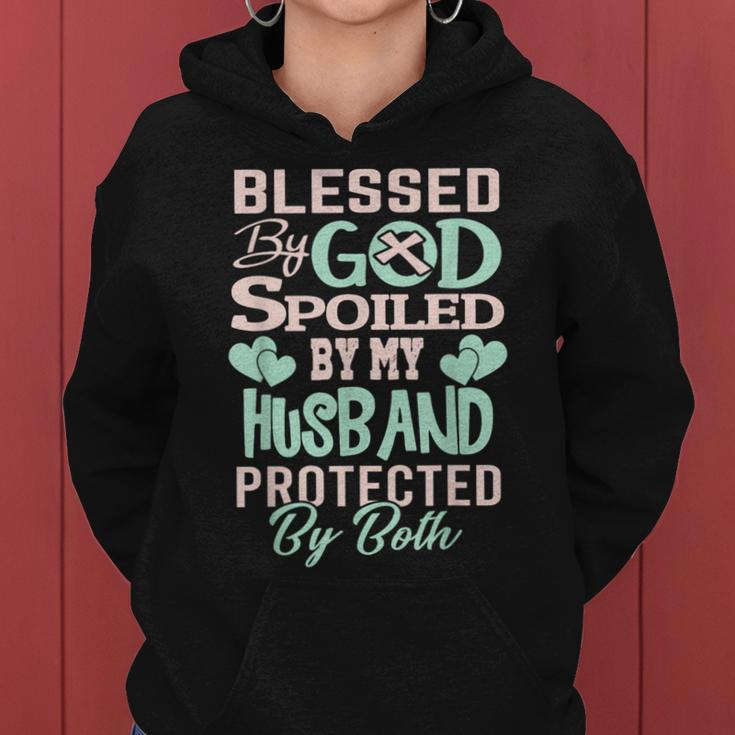 Blessed By God Spoiled By My Husband Protected By Both Wife Women Hoodie