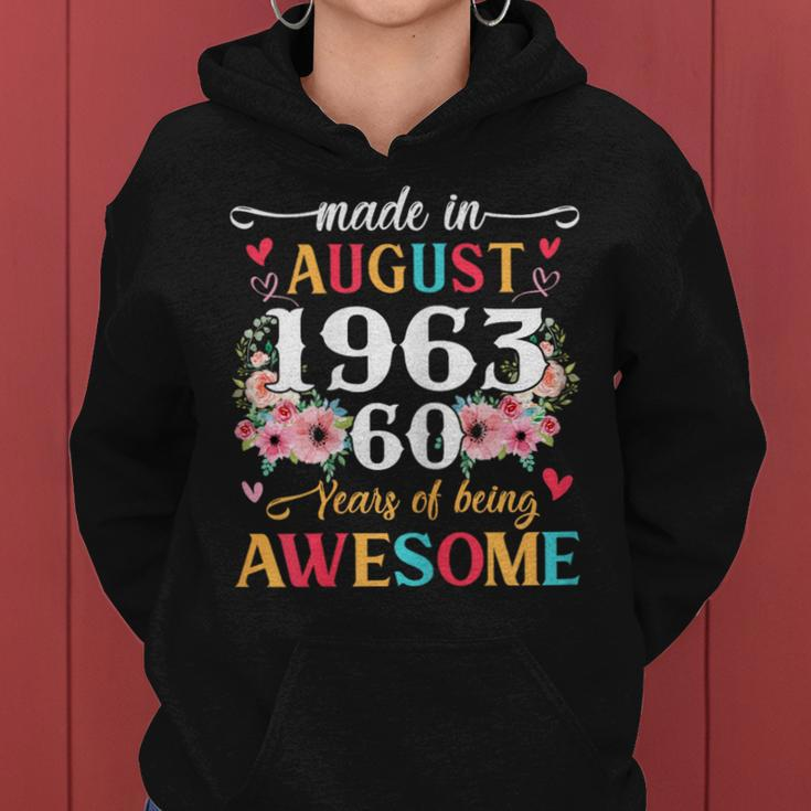Born August 1963 60Th Birthday Gift Made In 1963 60 Year Old Women Hoodie