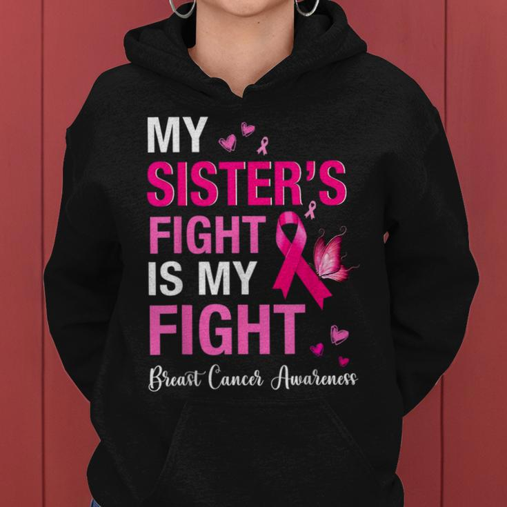 Breast Cancer My Sisters Fight Is My Fight Breast Cancer Women Hoodie