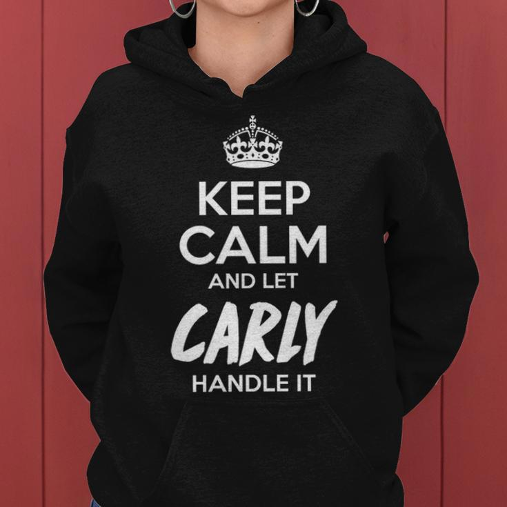 Carly Name Gift Keep Calm And Let Carly Handle It Women Hoodie