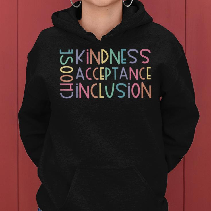 Choose Kindness Acceptance Inclusion Be Kind Unity Day Women Hoodie