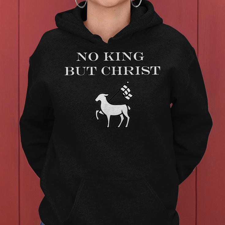 Christian No King But Christ Jesus Agnus Dei Christianity Women Hoodie